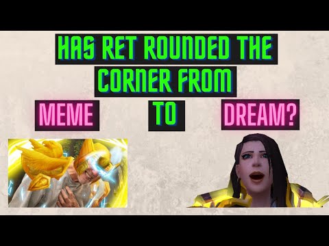 HAS SHADOWLANDS RET PALADIN DONE THE IMPOSSIBLE? FROM MEME TO DREAM??