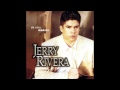 JERRY RIVERA vive en mi
