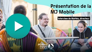 Rencontre avec Mattéo, directeur de la MJ Mobile