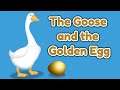 The Goose And The Golden Egg Moral Story For Kids