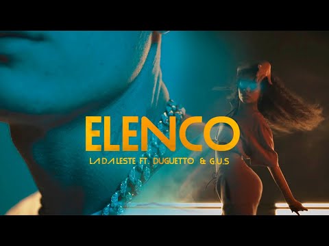 Lá Da Leste & Duguetto ft. GUS DO PF - ELENCO