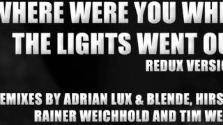 Freaks - Where Were You When The Lights Went Out (Rainer Weichhold Remix)
