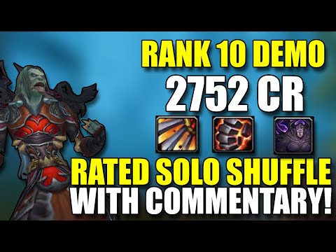 Rank 10 Demonology Warlock 2752 - Rated Solo Shuffles - Road to Rank 1 STARTS HERE PRE NERFS