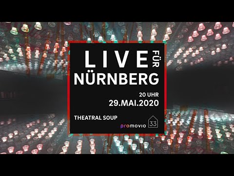 Live für Nürnberg // Theatral Soup