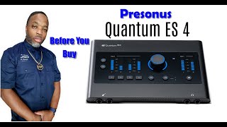 Video thumbnail for YYBY | Presonus Quantum ES 4 Before You Buy by Sounds From YYBY