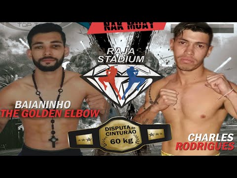BAIANINHO (MUAY THAI MONGE) vs CHARLES RODRIGUES (ELITE THAI FIGHT) CINTURÃO 60 KG CHAMPIONS FACTORY