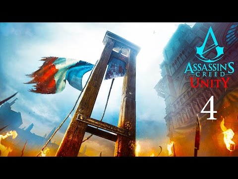 Assassin's Creed UNITY - Walkthrough Part 4 - Into the FIRE!
