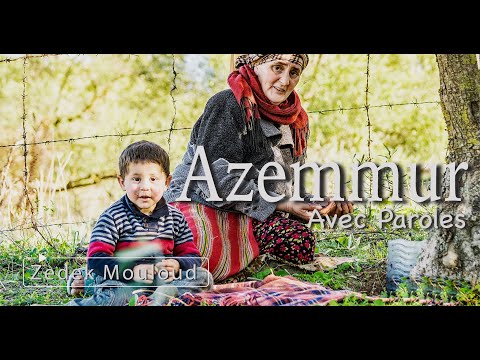 Azemmur | PAROLES⎟Zedek Mouloud