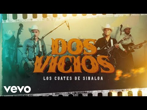 Los Cuates De Sinaloa - Dos Vicios