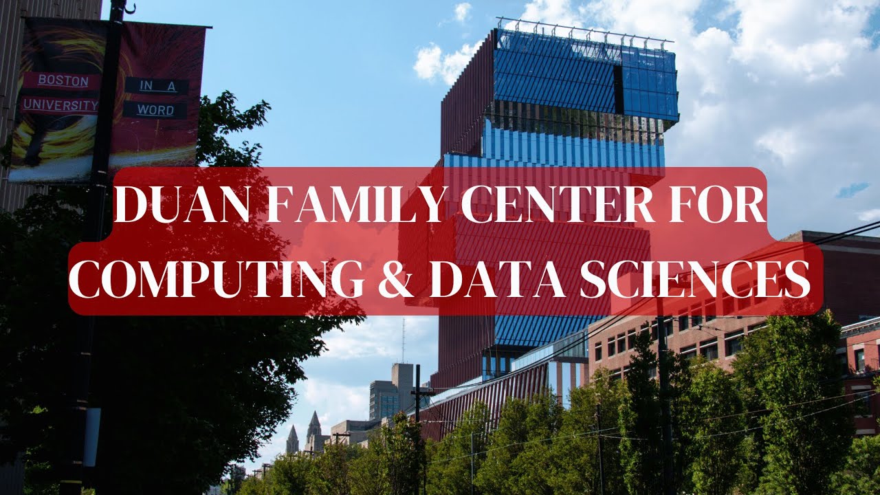 The Duan Family Center for Computing & Data Sciences at Boston University