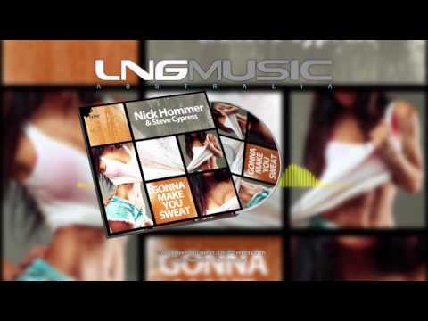 Nick Hommer & Steve Cypress - Gonna Make You Sweat (Steve Cypress Edit)