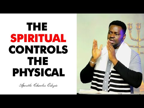 The Spiritual Controls the Physical