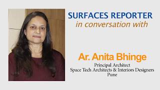 Architect Anita Bhinge in conversation with Surfaces Reporter