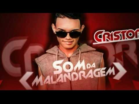MC CRISTOR SOM DA MALANDRAGEM (DJ BOLADINHO)