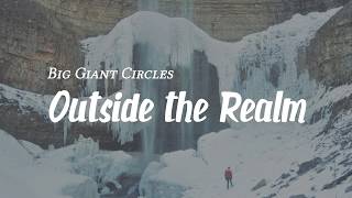 Big Giant Circles - Outside the Realm (feat. Ashly Burch & Malukah)