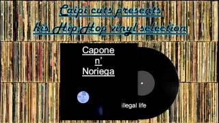 Capone n' Noriega - illegal life (1996)