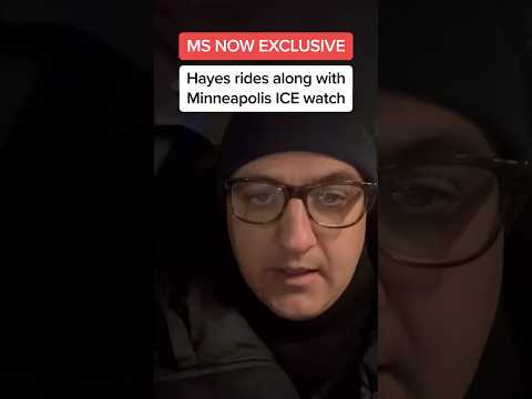 MS NOW EXCLUSIVE: Hayes rides along with Minneapolis ICE watch