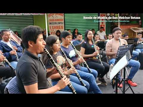 Especial del día de muertos, marchas funebres. Banda de Música de San Melchor Betaza.