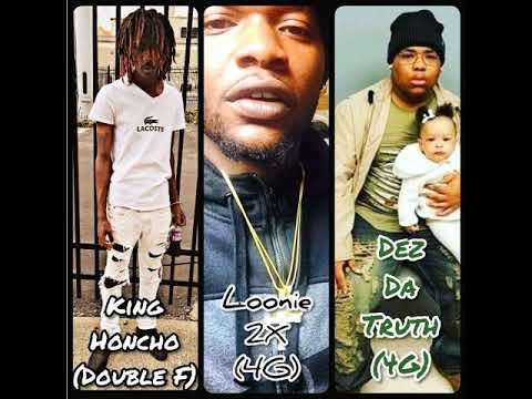 King Honcho Two Foe X Loonie2X X Dez Da Truth × Dreams Of A Youngin