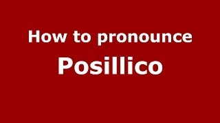 How to pronounce Posillico