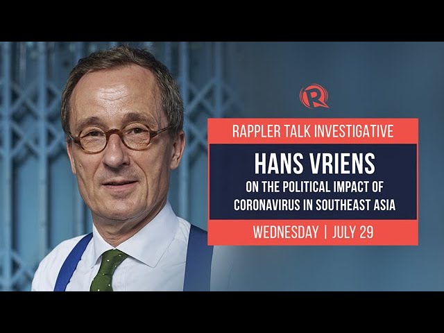 Rappler Talk: Hans Vriens on political impact of coronavirus in Southeast Asia