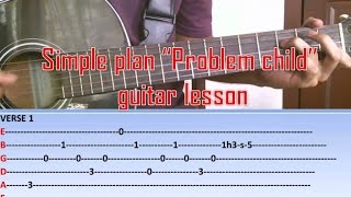 Simple plan - Problem Child - Guitar lesson/tutorial