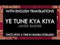 Ye Tune Kya Kiya Lyrics With English Translation