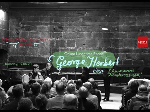 SJCMS Online Recitals: Episode 3 - George Herbert
