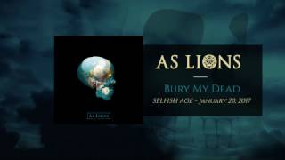 As Lions - Bury My Dead (Official Audio)