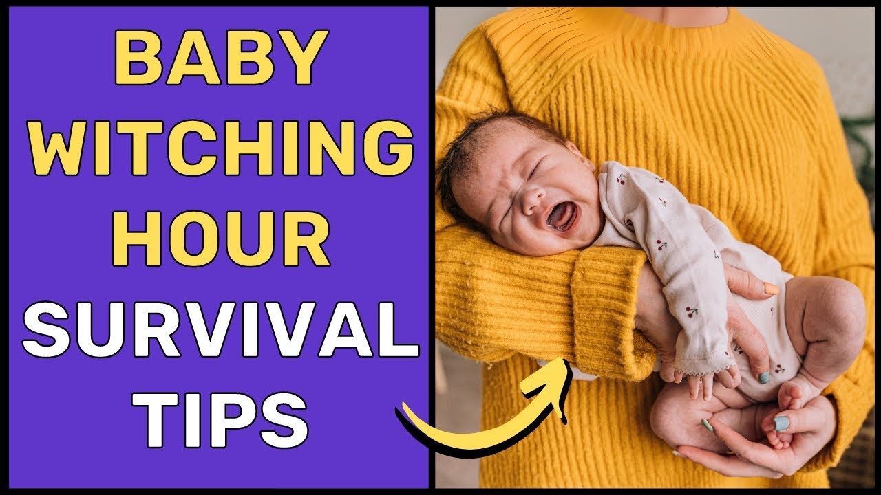 10 Miraculous Tips To Survive Baby Witching Hour (Tried & Tested!)