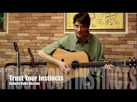 Solo Flatpicking Guitar - Roberto Dalla Vecchia - Trust Your Instincts