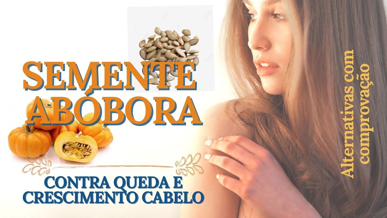 Watch Now QUEDA E CRESCIMENTO DE CABELO - SEMENTE DE ABÓBORA RESOLVE QUEDA E CRESCIMENTO DE CABELO - SEMENTE DE ABÓBORA RESOLVE
