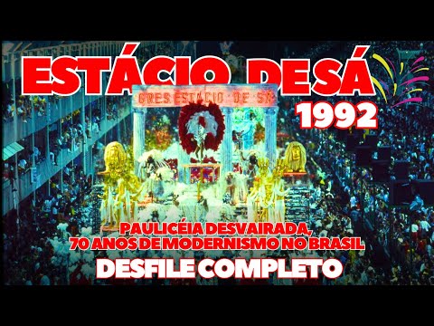 ESTÁCIO DE SÁ 1992 | PAULICÉIA DESVAIRADA | DESFILE COMPLETO | CARNAVAL
