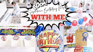 *SUPERHERO* THEMED BIRTHDAY PARTY PREP WITH ME & CLEAN WITH ME 2022