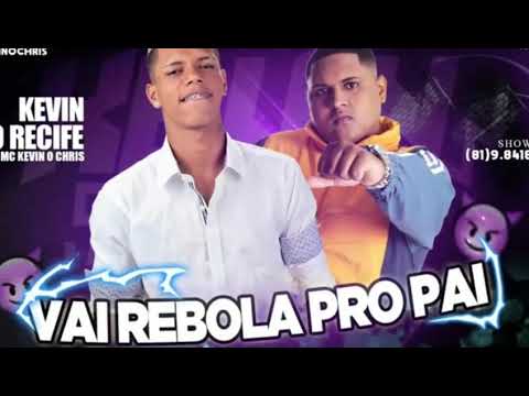 MC Kevin do Recife - Vai rebola pro pai