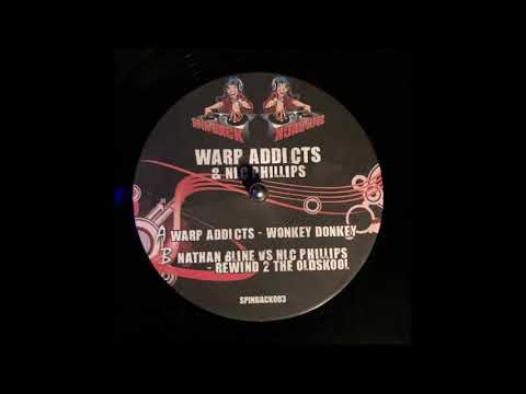 Spinback Records 3 - Warp Addicts & Nic Phillips  - Warp Addicts  - Wonkey Donkey