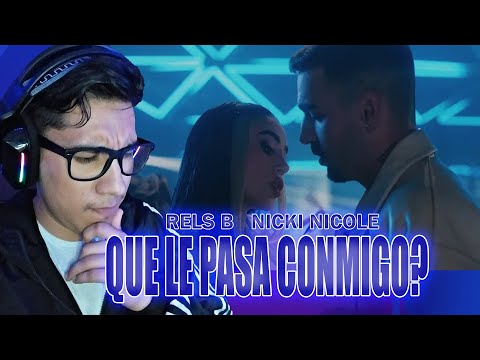 Reacciono a Nicki Nicole, Rels B - qué le pasa conmigo? (Official Video)