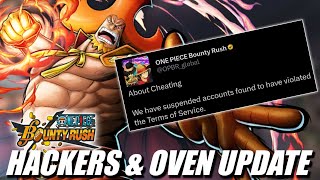 Oven Gameplay Analysis & Hackers Update | One Piece Bounty Rush OPBR