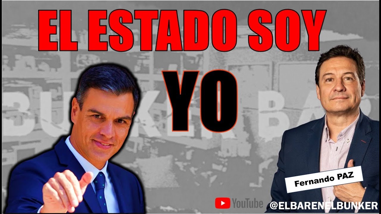 EL ESTADO SOY YO
