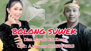 Download lagu BOLONG SUWEK duet voc : Cak kuntet & Dian maya cipt : A.priyono @priyanaofficial5113 mp3 Download lagu BOLONG SUWEK duet voc : Cak kuntet & Dian maya cipt : A.priyono @priyanaofficial5113 mp3