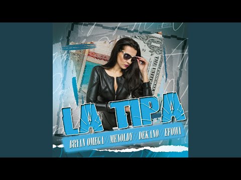 La Tipa (feat. Menol Gavila, El Dekano & El Efowa)