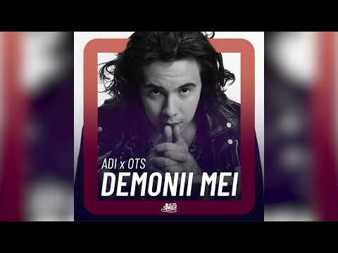 ADI x OTS - Demonii mei