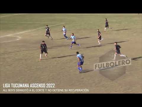 LIGA TUCUMANA ASCENSO 2022: All Boys doblegó a El Corte y se mantiene en racha positiva