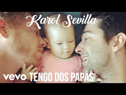 Karol Sevilla - Tengo Dos Papás (Audio)