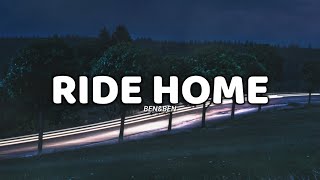 Ride Home (lyrics) - Ben&amp;Ben