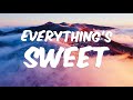 Kai Straw - Everything's Sweet (Lyric Video)