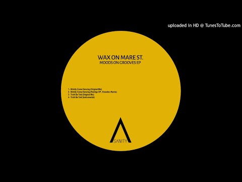 1. Wax On Mare St.- Strictly Come Dancing (Original Mix)