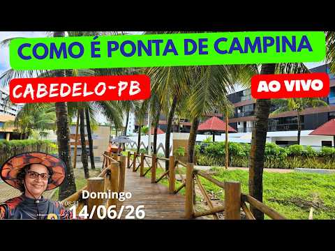 PRAIA DE PONTA DE CAMPINA AO VIVO | CABEDELO - PARAÍBA - BRASIL  14/06/26