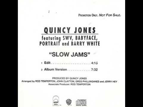 Quincy Jones Featuring SWV With Babyface - Slow Jams (Radio Edit)