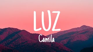 LUZ - Camila (Letra/Lyrics)